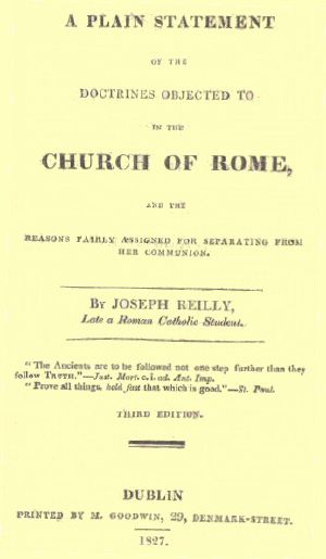 [Gutenberg 62002] • A Plain Statement of the Doctrines Objected to in the Church of Rome / And the Reasons Fairly Assigned for Separating From Her Communion